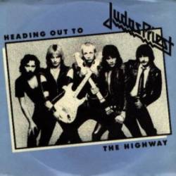 Judas Priest : Heading Out to the Highway - All the Way